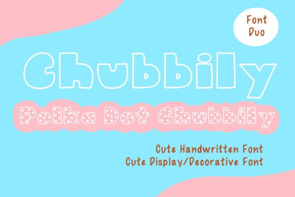 Chubbily: A Curious Display Font with a Heart